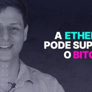 A ETHEREUM Pode SUPERAR o BITCOIN | Crypto Insights