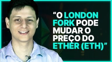 LONDON FORK VAI MUDAR O PREÇO DO ETHER? | Cortes Insights