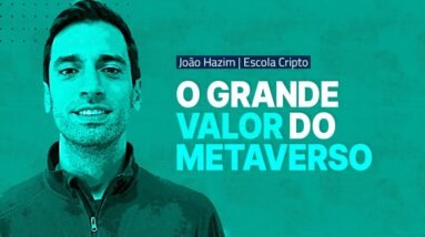 O Grande Valor do METAVERSO (ft. João Hazim da Escola Cripto) | Casual Crypto