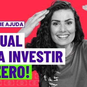 TUDO O QUE VOCÊ PRECISA PRA COMEÇAR A INVESTIR! com pouco ou muito dinheiro! #NathMeAjuda #63