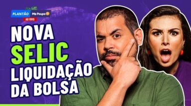 NOVA TAXA SELIC: o melhor momento para GANHAR DINHEIRO NA BOLSA!