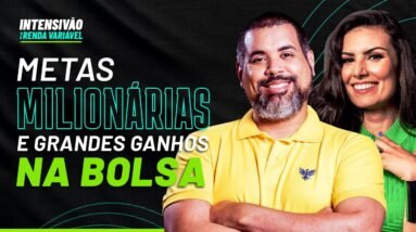 Metas milionárias: Definindo sua estratégia para ter altos ganhos com renda variável.