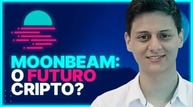 MOONBEAM e seu GRANDE POTENCIAL de CRESCIMENTO