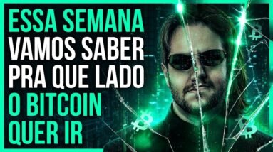 BITCOIN EM SUPORTE SEMANAL E CONTEXTO RUIM, A HORA DA VERDADE | CAFÉ BITCÃO #285