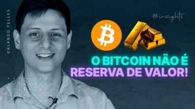 Bitcoin NÃO é o OURO DIGITAL! | Crypto Insights