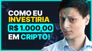 Como eu INVESTIRIA R$1.000 em CRIPTOMOEDAS