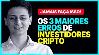 Os 3 Maiores ERROS de INVESTIDORES CRIPTO | Casual Crypto