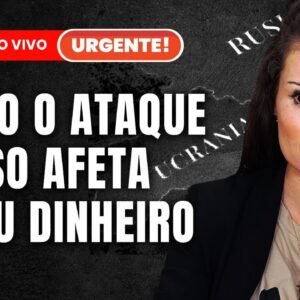 URGENTE! O ataque da RUSSIA COMEÇOU! O que fazer com o seu dinheiro?