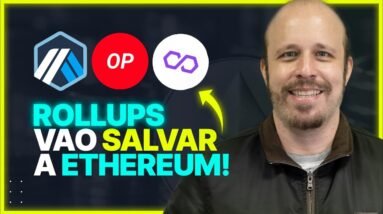 ROLLUPS vão SALVAR a ETHEREUM em 2022 | ROLLUPS EXPLICADOS