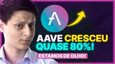 AAVE VALORIZOU 80%! VEM ALTA INFINITA?