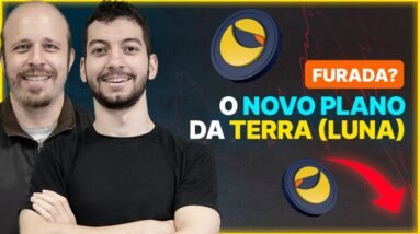 ENTENDA O PLANO DE SALVAÇÃO DA TERRA (LUNA)! Vai VOLTAR a SUBIR?