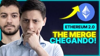 THE MERGE ESTÁ CHEGANDO! ETHEREUM VAI PRA LUA?
