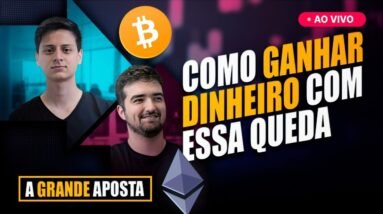COMO GANHAR DINHEIRO com a QUEDA CRIPTO? | A GRANDE APOSTA #02