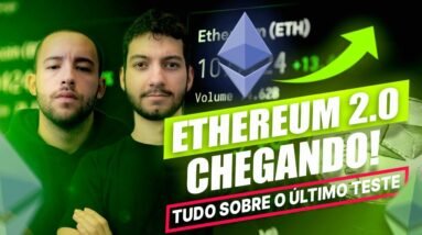 ETHEREUM 2.0 ESTÁ CHEGANDO! VAI VALORIZAR?