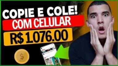 Como Ganhar R$ 1.076,00 por dia com celular / Ganhar Dinheiro na Internet