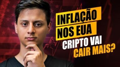 CRIPTO vai CAIR com INFLAÇÃO nos EUA?? | AO VIVO