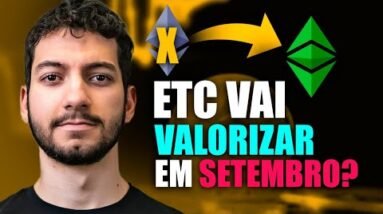 ETHEREUM CLASSIC (ETC) vai SUBIR no dia 19 de SETEMBRO? (Onde vão os Mineradores de Ethereum?)