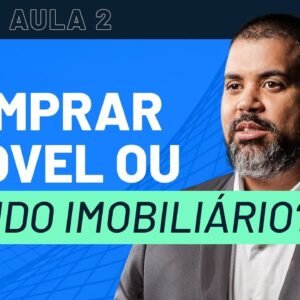 CASA PRÓPRIA OU FUNDOS IMOBILIÁRIOS? O que você precisa saber para INVESTIR? INTENSIVÃO FIIs #02