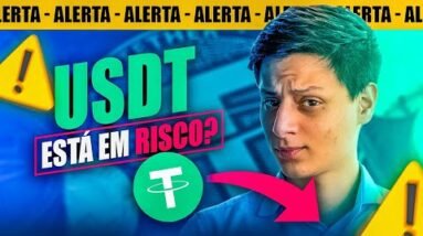 USDT pode ACABAR? ANÁLISE de RISCO COMPLETA!