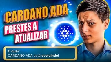 CARDANO (ADA) vai MUDAR? VASIL FORK Chegando!