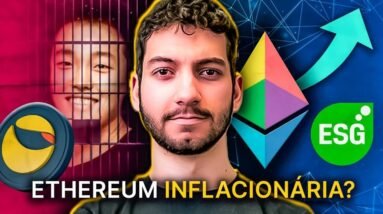 ETHEREUM INFLACIONÁRIA? Terra LUNA e Regulação | Giro de Mercado