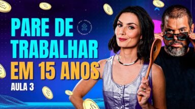Liberdade financeira: o código secreto para alcançar a independência. ALGORITMO DA RIQUEZA #3