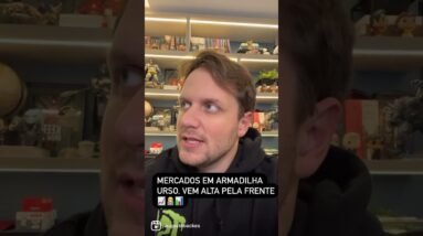 Armadilha Urso 🐻 Pode Trazer Altas nas Próximas Semanas