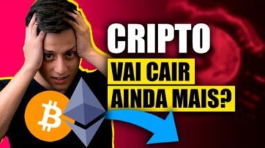 CRIPTO ainda vai CAIR MAIS?