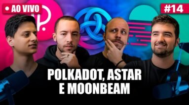 POLKADOT, ACALA, ASTAR e MOONBEAM - O QUE vem pela FRENTE? | Casual Crypto