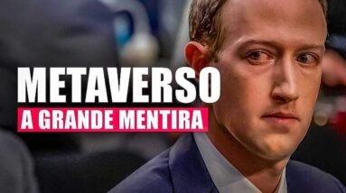 A GRANDE MENTIRA do METAVERSO!