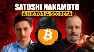 SATOSHI NAKAMOTO: a HISTÓRIA MAL CONTADA | Crypto Insigths