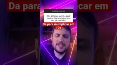 Dá para multiplicar 10x meu Capital com estas criptos ? #shorts #shortvideo #short