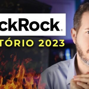 BLACKROCK: Relatório Completo (2023)
