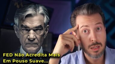 FED Não Acredita Mais Em Pouso Suave
