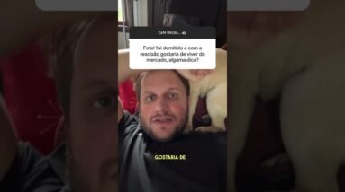 Fui Demitido e quero Viver de mercado #shorts