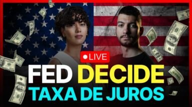 FED vai DECIDIR a TAXA DE JUROS!