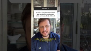 Quando será o fim do aperto monetário? #shorts