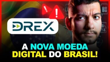 DREX: os PERIGOS e VANTAGENS do REAL DIGITAL, NOVA MOEDA do BRASIL!