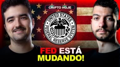 Uma MUDANÇA IMPORTANTE no FED está ACONTECENDO! | Cripto Hoje