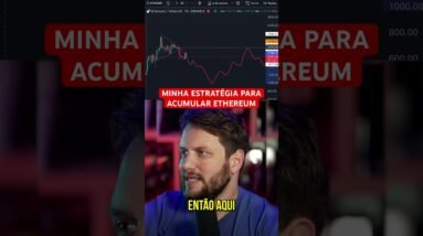 ETHEREUM A $1000? MINHA ESTRATÉGIA #shorts