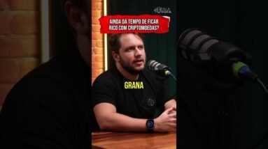AINDA DÁ TEMPO DE FICAR RICO COM CRIPTOMOEDAS? #shorts
