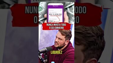 NUNCA INVISTA TODO O SEU DINHEIRO #shorts