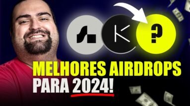 Os Melhores AIRDROPS de CRIPTO para 2024!