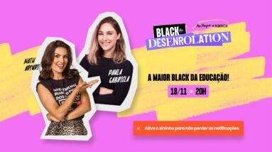 Desenrole sua vida toda com a Black do Desenrolation
