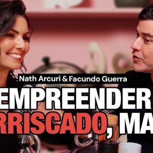 Da pista para a planilha: os desafios de empreender na noite - Com Nath Arcuri e Facundo Guerra