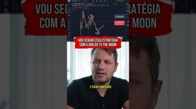 ESTRATÉGIA QUE VOU SEGUIR COM A DOG GO TO THE MOON #shorts