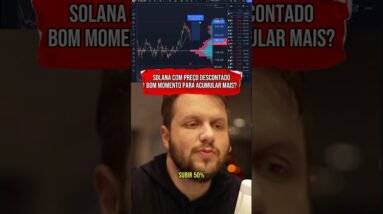 SOLANA COM PREÇO DESCONTADO: BOM MOMENTO PARA ACUMULAR MAIS? #shorts