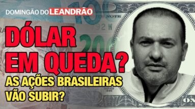 ANÁLISE DE MERCADO 26/01 - Com o dolar em queda, como isso vai afetar as ações brasileiras?