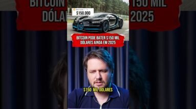 BITCOIN PODE BATER $150 MIL DÓLARES AINDA EM 2025 #shorts