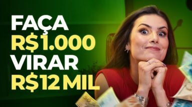 COMO MULTIPLICAR SEU DINHEIRO COM O MENOR RISCO HOJE! Mil reais em 12 mil!